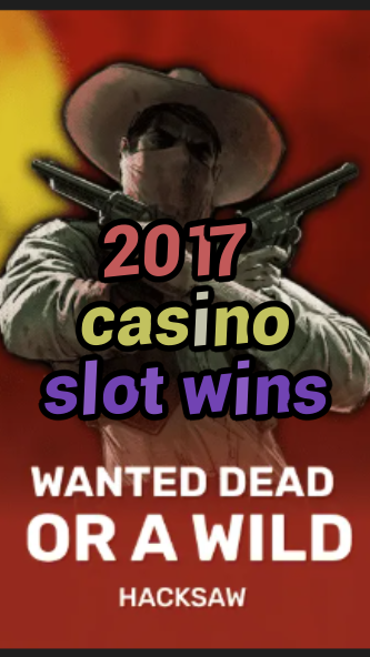 2017 casino slot wins-trdjkmsxjksdss.com